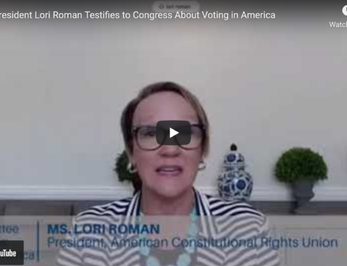 ACRU President Lori Roman Testifies to Congress About Voting in America